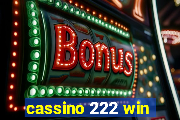 cassino 222 win